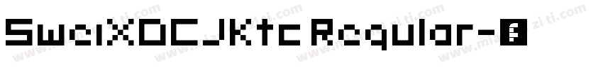 SweiXDCJKtc Regular字体转换